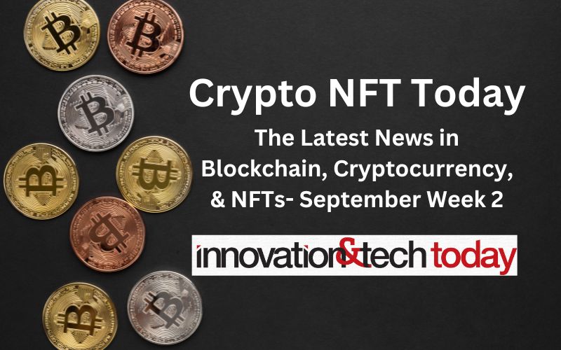 Crypto NFT Right now: September Week 2